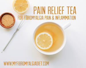 pain relief tea for fibromyalgia