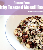 Healthy Toasted Muesli Recipe - Gluten Free