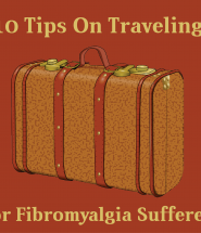 10 Tips On Traveling For Fibromyalgia Sufferers